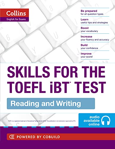 TOEFL Reading and Writing Skills: If you feel overwhelmed by the TOEFL® test, Collins SKILLS FOR THE TOEFL iBT® TEST can help. (Collins English for the TOEFL Test) von Collins