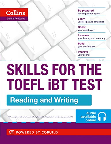 TOEFL Reading and Writing Skills: If you feel overwhelmed by the TOEFL® test, Collins SKILLS FOR THE TOEFL iBT® TEST can help. (Collins English for the TOEFL Test) von Collins
