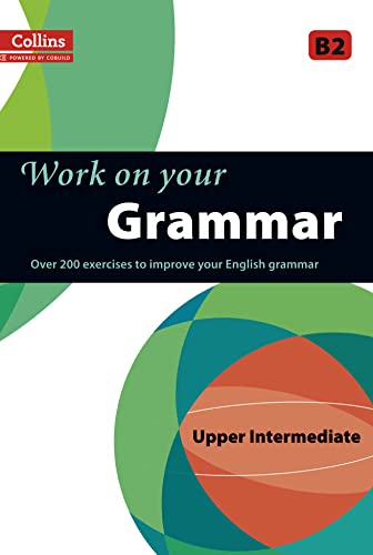 Grammar: B2 (Collins Work on Your…)