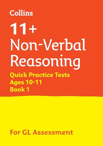 11+ Non-Verbal Reasoning Quick Practice Tests Age 10-11 (Year 6) Book 1: For the 2025 GL Assessment Tests (Collins 11+ Practice)