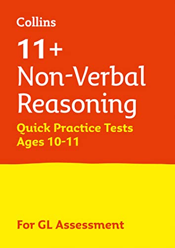 11+ Non-Verbal Reasoning Quick Practice Tests Age 10-11 (Year 6) Book 1: For the 2024 GL Assessment Tests (Collins 11+ Practice)