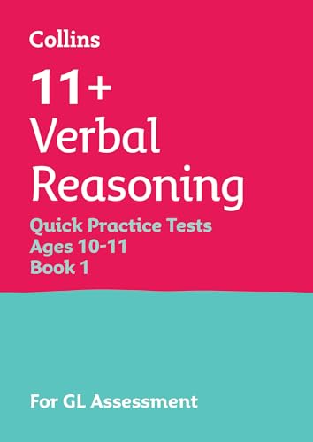 11+ Verbal Reasoning Quick Practice Tests Age 10-11 (Year 6) Book 1: For the 2025 GL Assessment Tests (Collins 11+ Practice)