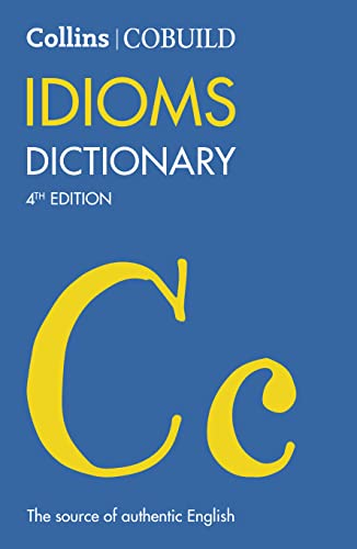 COBUILD Idioms Dictionary (Collins COBUILD Dictionaries for Learners) von Collins