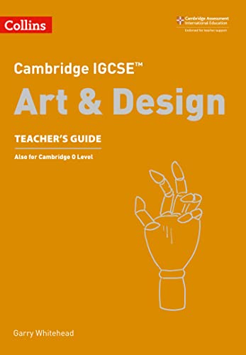 Cambridge IGCSE™ Art and Design Teacher’s Guide (Collins Cambridge IGCSE™) von Collins