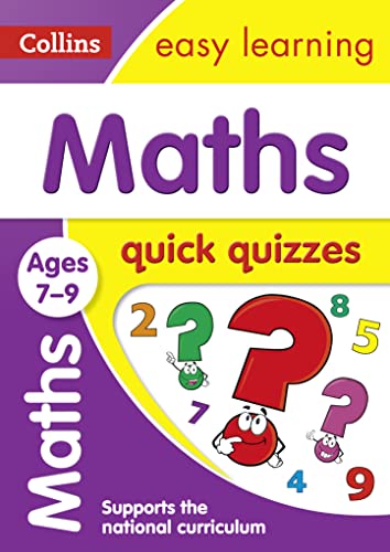Maths Quick Quizzes Ages 7-9: Ideal for home learning (Collins Easy Learning KS2)