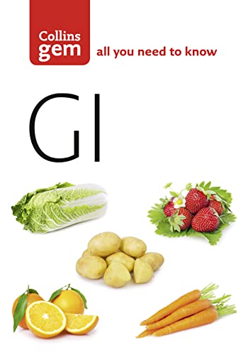 GI: How to Succeed Using the Glycemic Index Diet (Collins Gem)