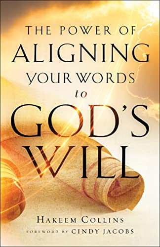 Power of Aligning Your Words to God’s Will