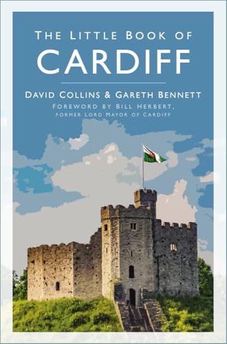 The Little Book of Cardiff von The History Press