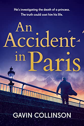 An Accident in Paris: The stunning new Princess Diana conspiracy thriller you won't be able to put down von WELBECK