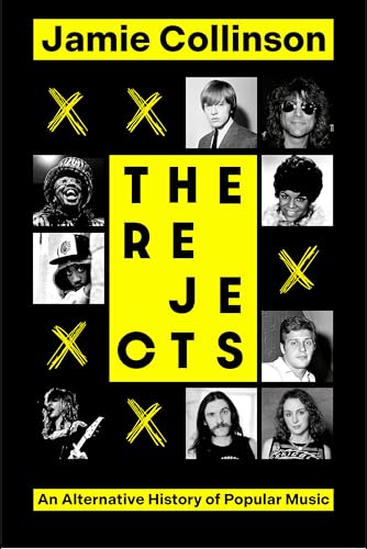 The Rejects: An Alternative History of Popular Music von Constable