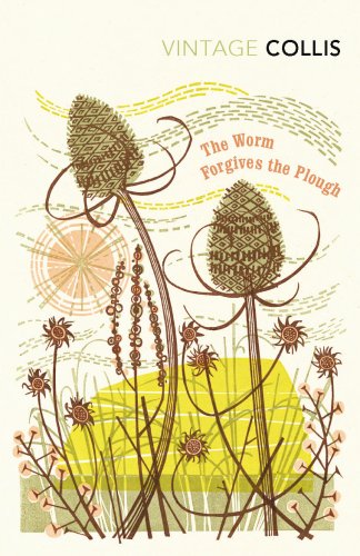 The Worm Forgives the Plough The Worm Forgives the Plough