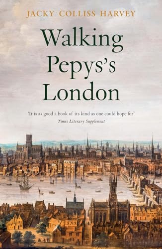 Walking Pepys`s London