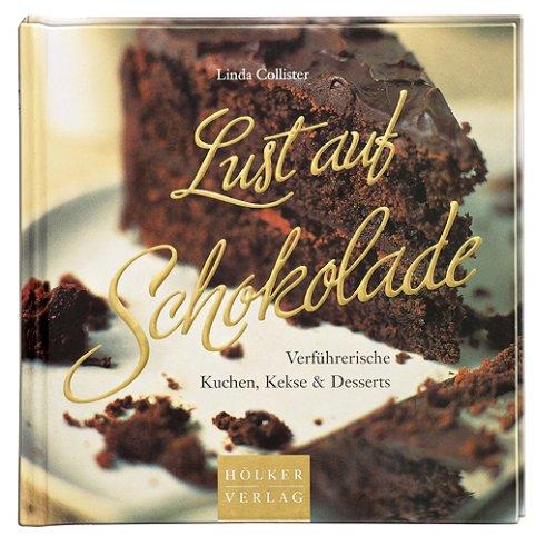 Hölker 777 Kochbuch Lust auf Schokolade (Gold-Edition)