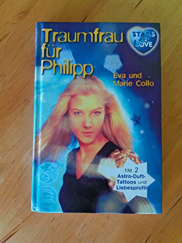 Stars & Love, Traumfrau für Philipp