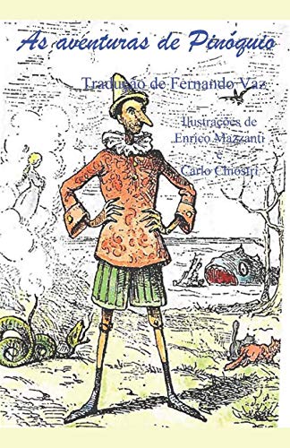 As aventuras de Pinóquio: Tradução de Fernando Vaz As aventuras de Pinóquio: Tradução de Fernando Vaz
