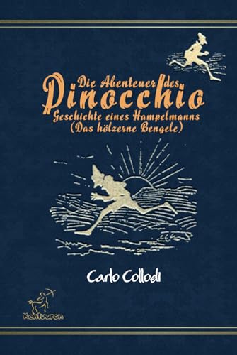 Die Abenteuer des Pinocchio (Geschichte eines Hampelmanns): Neue ungekürzte, kommentierte und illustrierte Ausgabe mit allen 83 Originalzeichnungen von Enrico Mazzanti von Independently published