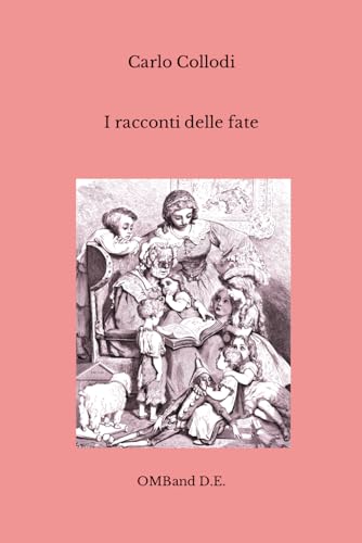 I racconti delle fate: (Edizione integrale) von Independently published