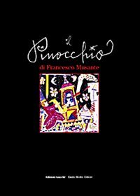 Il Pinocchio di Francesco Musante Il Pinocchio di Francesco Musante von Giacché Edizioni