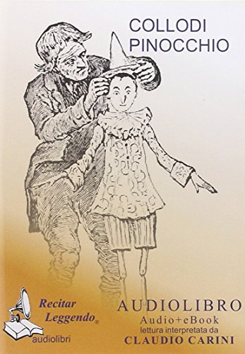 La avventure di Pinocchio. Audiolibro. CD Audio formato MP3. Ediz. integrale La avventure di Pinocchio. Audiolibro. CD Audio formato MP3. Ediz. integrale