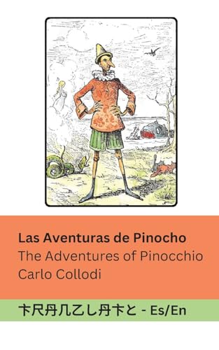 Las Aventuras de Pinocho / The Adventures of Pinocchio: Tranzlaty Español English