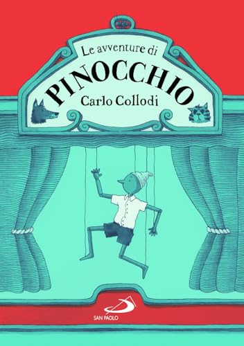 Le avventure di Pinocchio (Narrativa San Paolo ragazzi) von San Paolo Edizioni