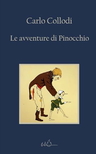 Le avventure di Pinocchio: Edizione Integrale von Independently published