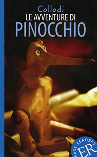 Le avventure di Pinocchio: Italienische Lektüre für das 2.und 3. Lernjahr. Gekürzt, mit Annotationen (Easy Readers (Italienisch))