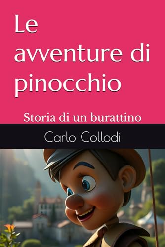 Le avventure di pinocchio: Storia di un burattino Le avventure di pinocchio: Storia di un burattino von Independently published