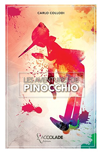 Les Aventures de Pinocchio: bilingue italien/français (+ audio intégré)