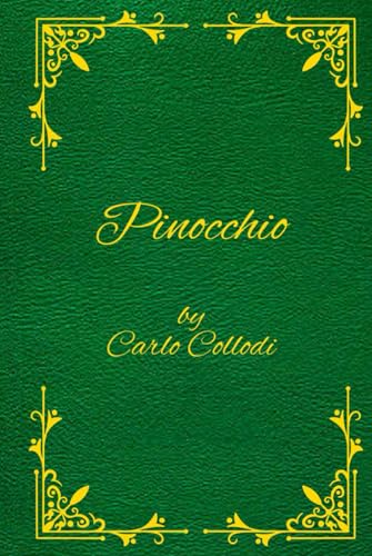 PINOCCHIO: The Adventures of Pinocchio by Carlo Collodi von Independently published