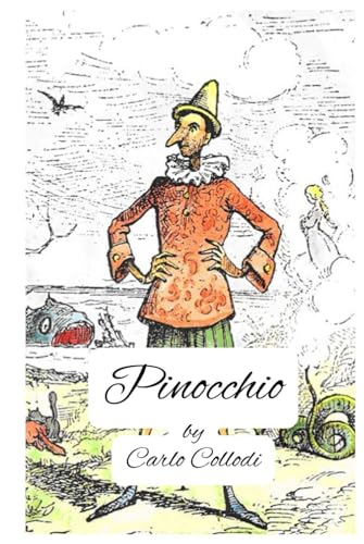 PINOCCHIO: The Adventures of Pinocchio by Carlo Collodi