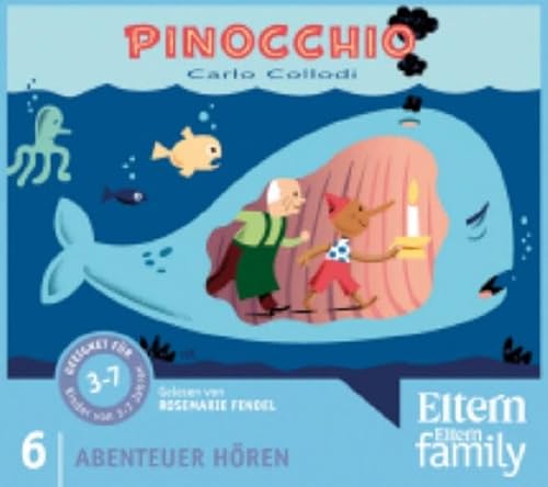 Pinocchio - ELTERN-Edition "Abenteuer Hören" 2. 3 CD