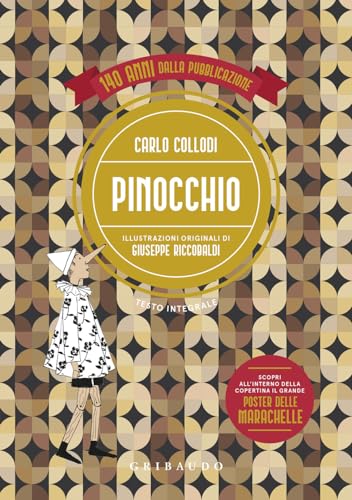 Pinocchio. Ediz. integrale. Con poster delle marachelle (Vola la pagina) von Gribaudo