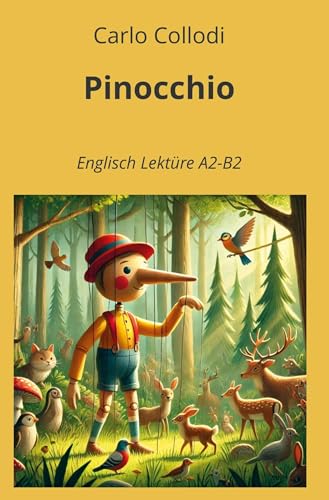 Pinocchio: Englisch Lektüre A2 - B2 (Englisch Lernen mit klassischen Werken) von tolino media