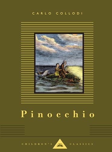Pinocchio: Illustrated by Alice Carsey (Everyman's Library Children's Classics Series)