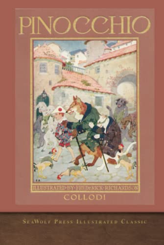 Pinocchio: SeaWolf Press Illustrated Classic Pinocchio: SeaWolf Press Illustrated Classic