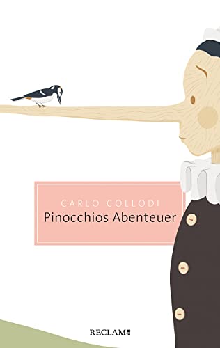Pinocchios Abenteuer: Die Geschichte einer Holzpuppe (Reclam Taschenbuch)
