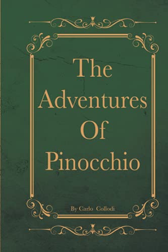 The Adventures Of Pinocchio: With Original illustrations Annotated Classic edition