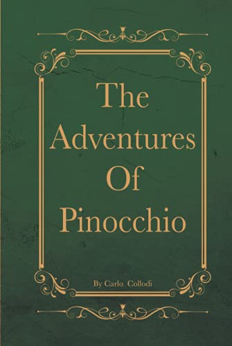 The Adventures Of Pinocchio: With Original illustrations Annotated Classic edition