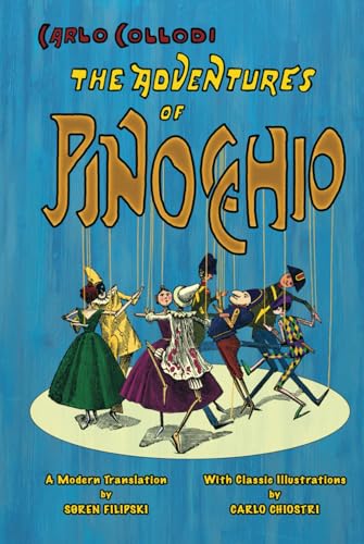 The Adventures of Pinocchio (A Modern Translation with Classic Illustrations) von Hythloday Press
