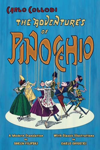 The Adventures of Pinocchio (A Modern Translation with Classic Illustrations) von Hythloday Press