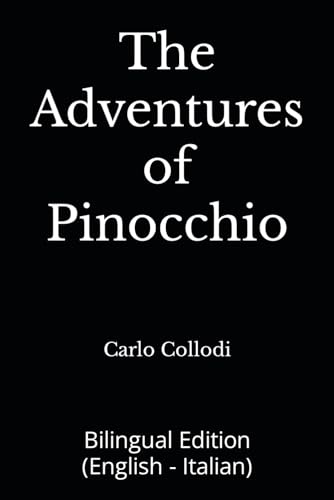 The Adventures of Pinocchio: Bilingual Edition (English - Italian) von Independently published
