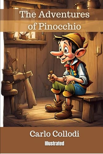 The Adventures of Pinocchio: Illustrated von Independently published