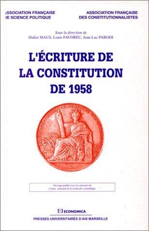 L'écriture de la Constitution de 1958 von ECONOMICA