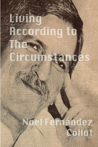 Living According to the Circumstances: A Memoir