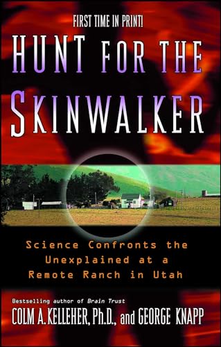 Hunt for the Skinwalker: Science Confronts the Unexplained at a Remote Ranch in Utah von Paraview Pocket Books