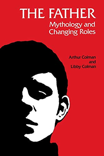 The Father: Mythology and Changing Roles