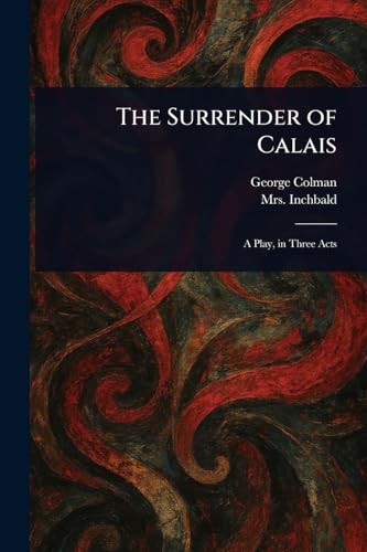 The Surrender of Calais von Anson Street Press