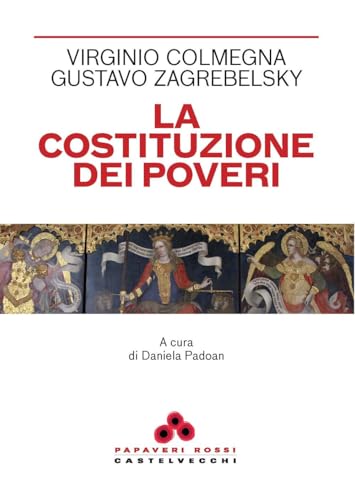 La Costituzione dei poveri (Papaveri rossi) von Castelvecchi