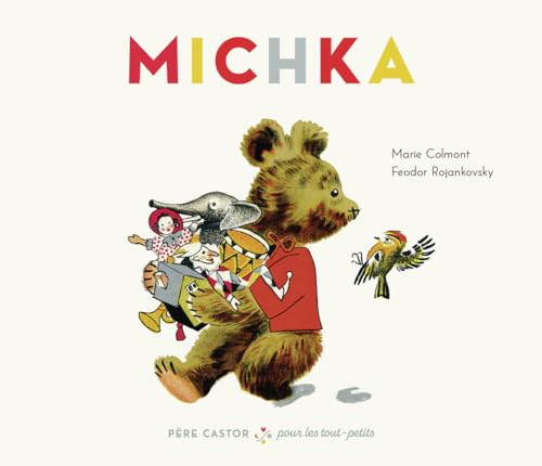 Michka: Père Castor pour les tout-petits von PERE CASTOR